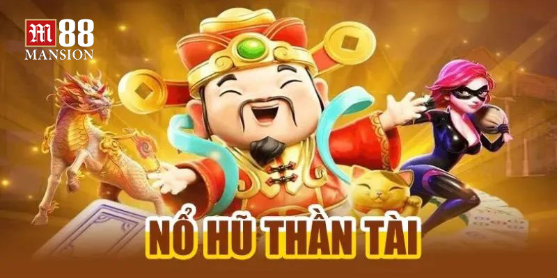 nổ hũ thần tài m88